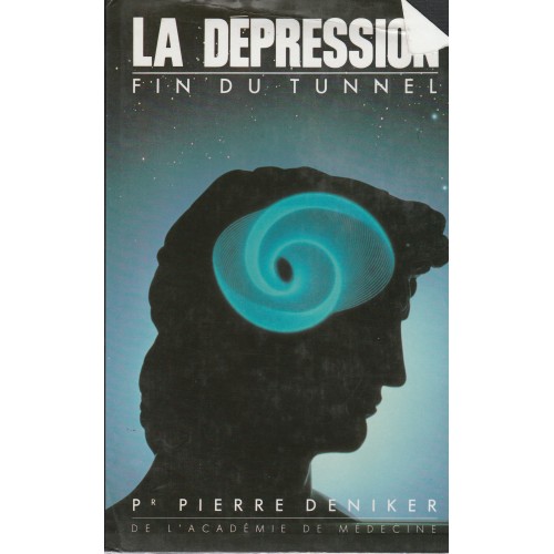 La dépression fin du tunnel  Dr Pierre Deniker